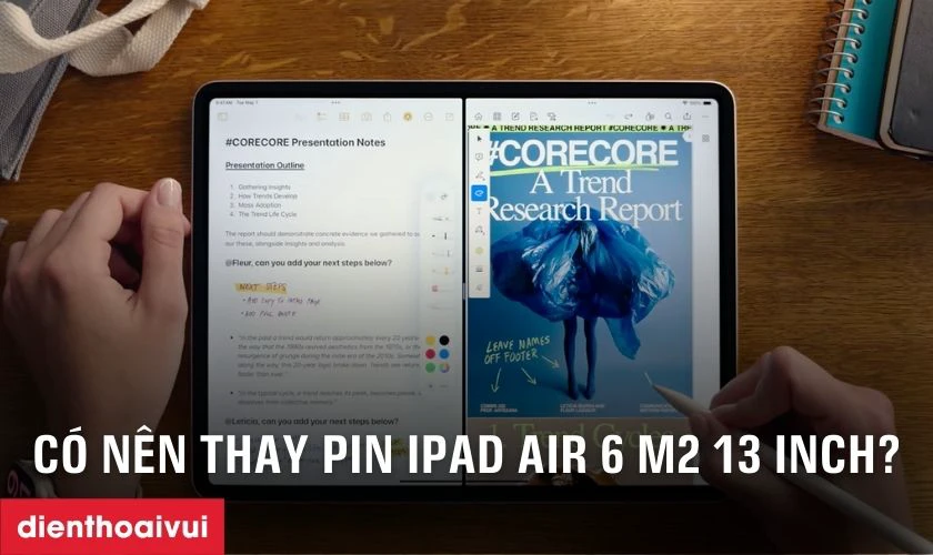 Có nên thay pin iPad Air 6 M2 13 inch 2024 không?