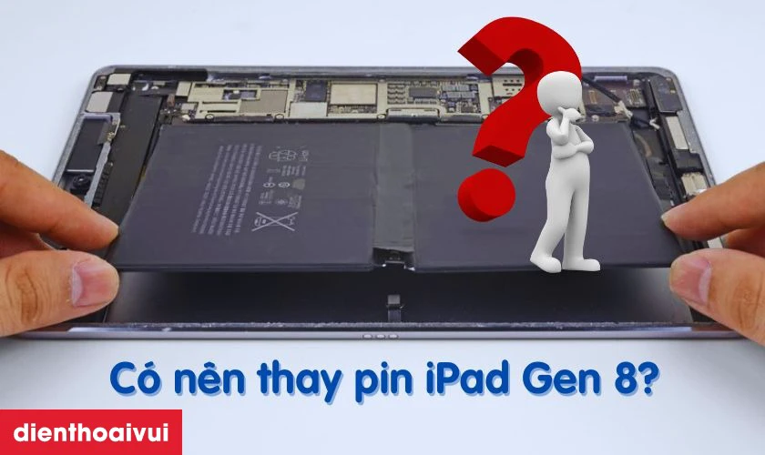 Quy tr&igrave;nh thay pin iPad Gen 8 chuy&ecirc;n nghiệp lấy liền tại Điện Thoại Vui