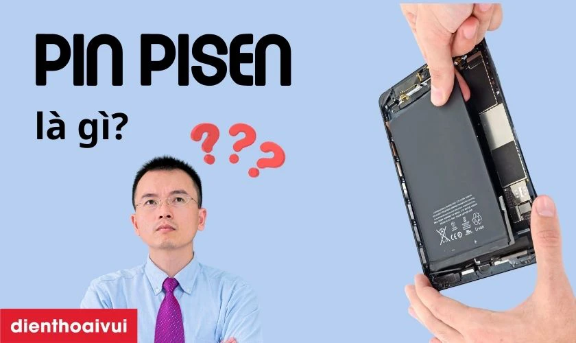 Pin Pisen l&agrave; g&igrave;?