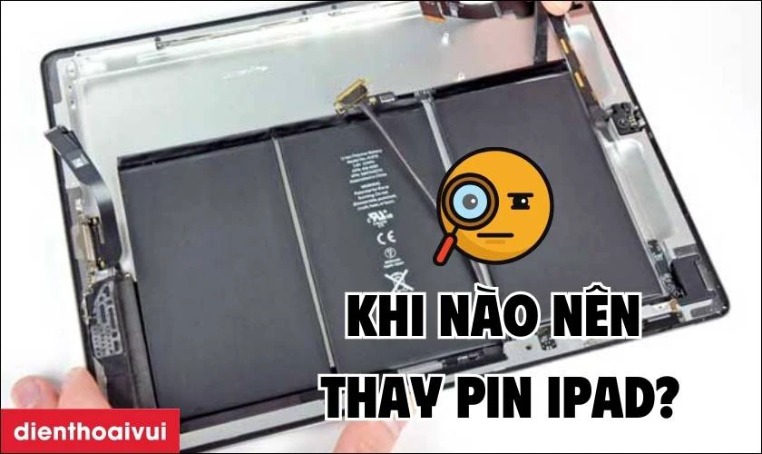 Khi n&agrave;o cần thay pin iPad Pro 11 2018?