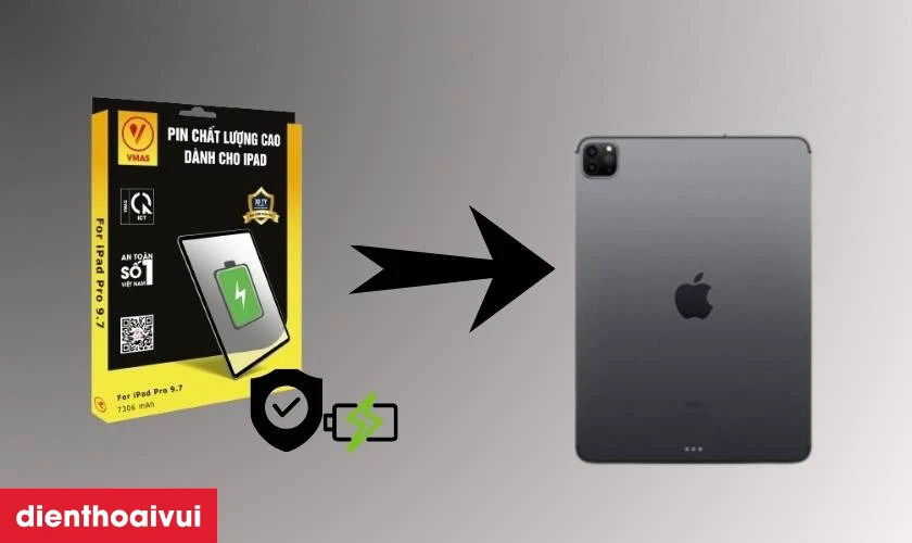 Pin Vmas thay cho iPad Pro 11 2021 c&oacute; tốt kh&ocirc;ng