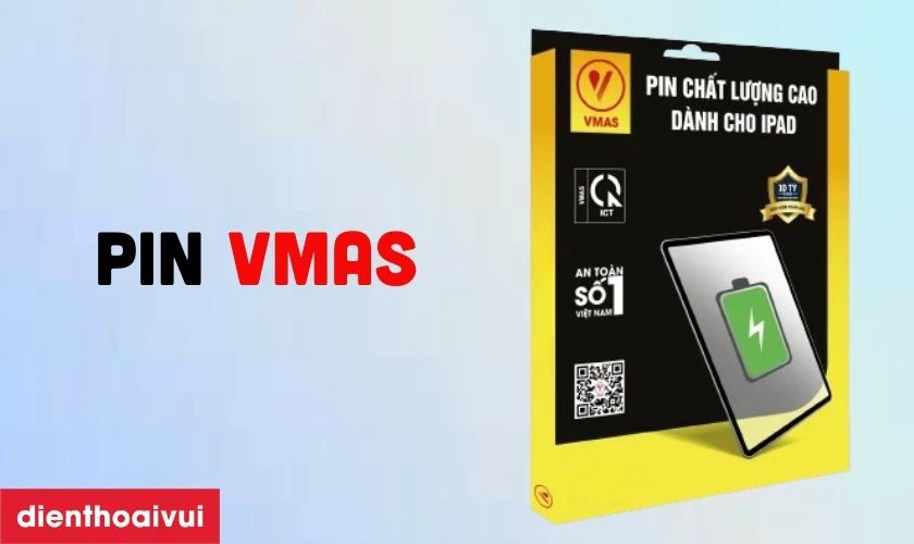 Pin Vmas l&agrave; g&igrave;?
