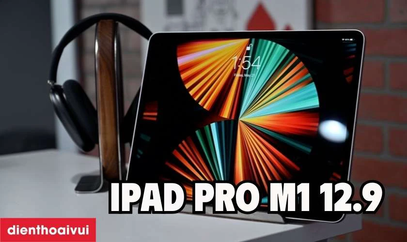 Th&ocirc;ng số pin iPad Pro M1 12.9