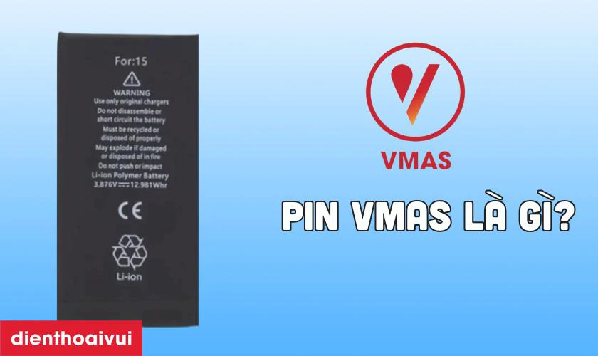 Pin Vmas là gì?