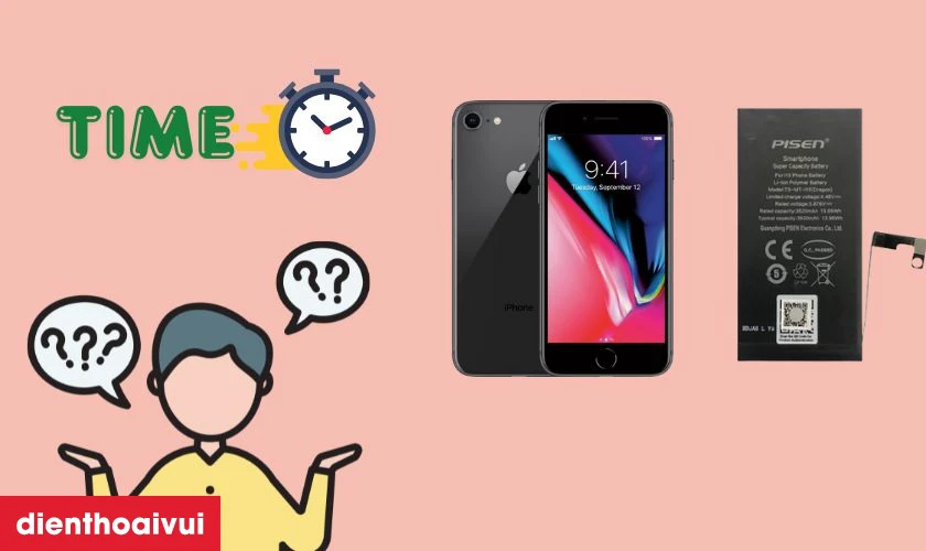 Thời gian thay pin iPhone 8 mất bao l&acirc;u?