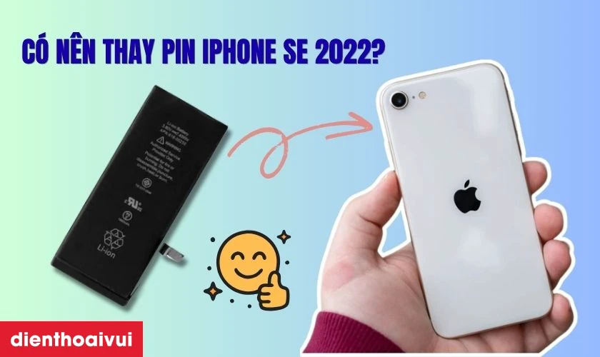 Pin iPhone SE 2022 c&oacute; những loại n&agrave;o