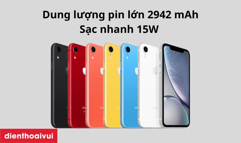 iPhone Xr - dung lượng pin lớn 2942 mAh