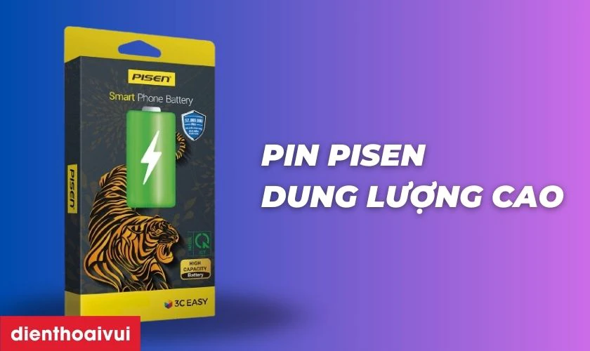 Pin Pisen dung lượng cao l&agrave; g&igrave;