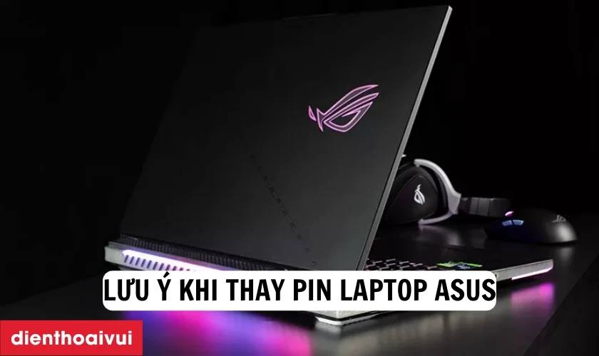 Thay pin laptop Asus ch&iacute;nh h&atilde;ng