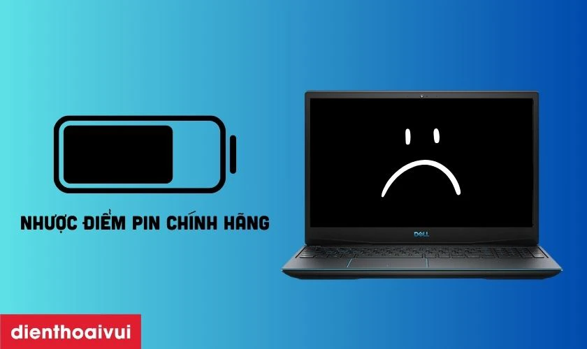 Nhược điểm pin chính hãng
