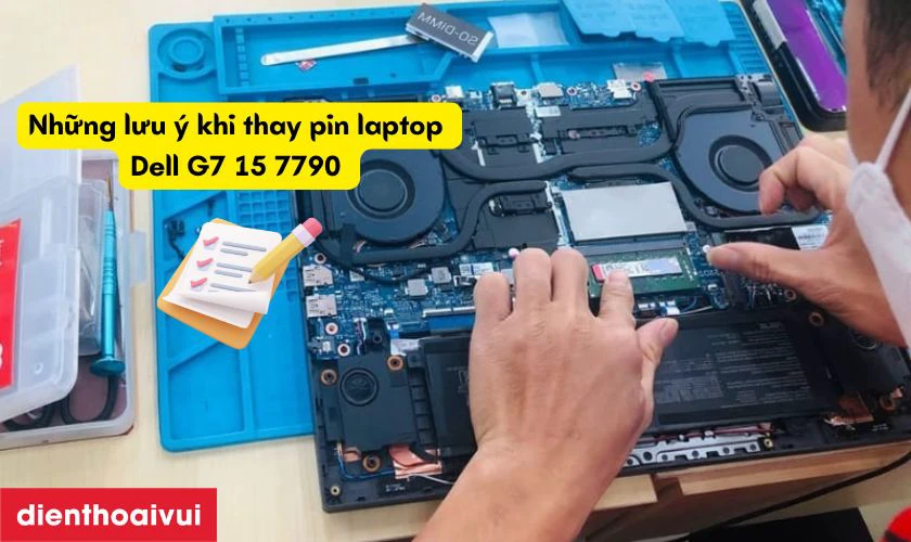 Lưu ý khi thay pin laptop Dell G7 15 7790