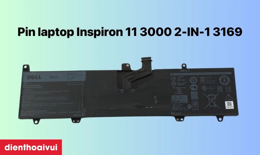 Gi&aacute; th&agrave;nh của pin laptop Inspiron 11 3000 2-IN-1 3169