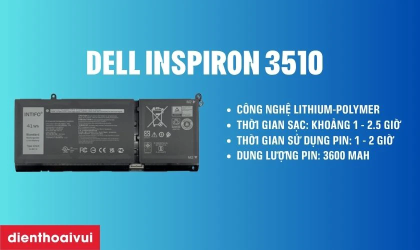Pin laptop Dell Inspiron 3510 l&agrave; loại g&igrave;?