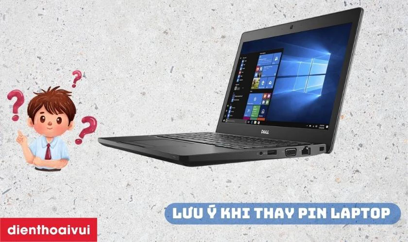 Lưu &yacute; khi thay pin laptop Dell Latitude 5280