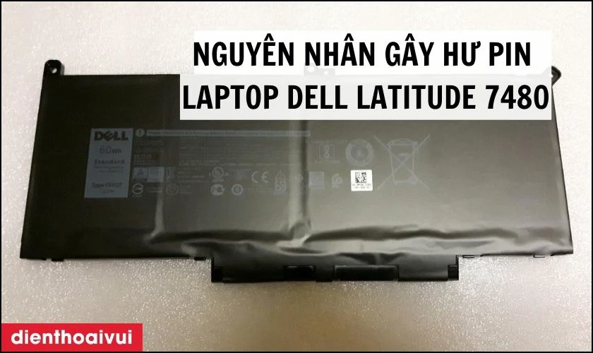 Nguy&ecirc;n nh&acirc;n g&acirc;y hư pin laptop Dell Latitude 7480
