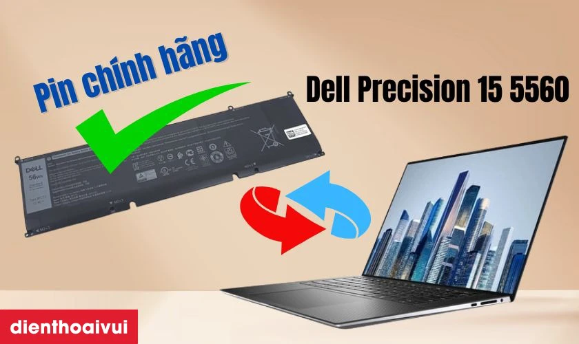 Cách kiểm tra pin laptop Dell Precision 15 5560 chính hãng