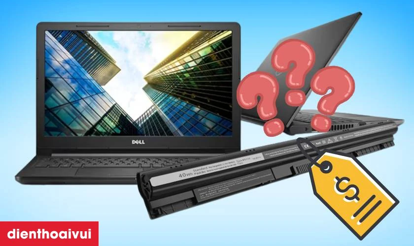 Gi&aacute; th&agrave;nh của pin laptop Dell Vostro 15-3578