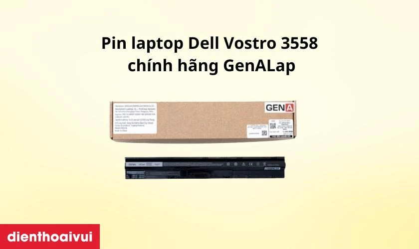 Thay pin laptop Dell Vostro 3558 ch&iacute;nh h&atilde;ng GenALap