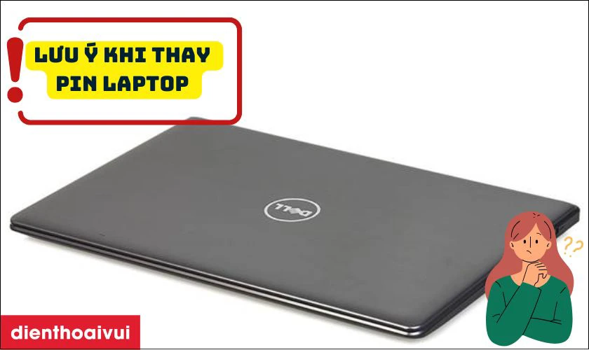 Lưu &yacute; khi thay pin laptop Dell Vostro 5460