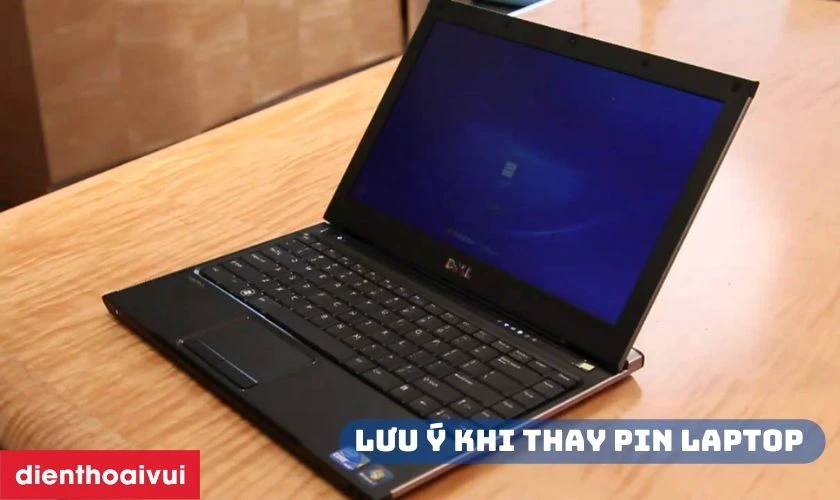 Lưu &yacute; khi thay pin laptop Dell Vostro V130