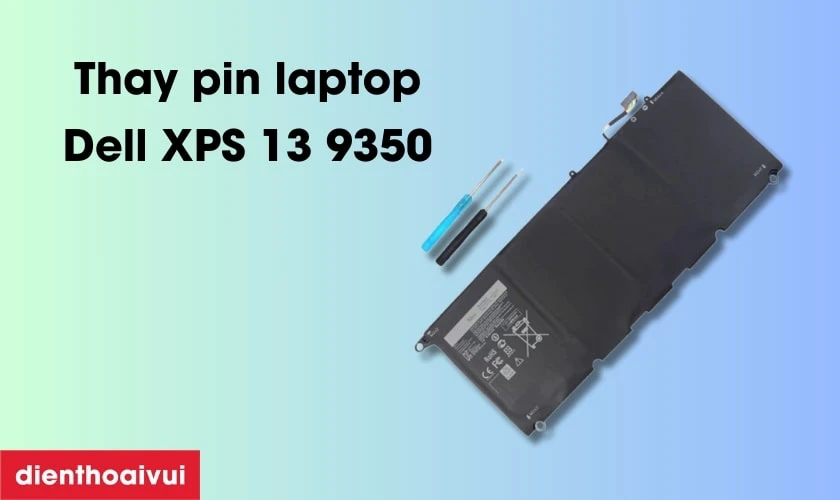 C&aacute;ch kiểm tra pin laptop Dell XPS 13 9350 ch&iacute;nh h&atilde;ng
