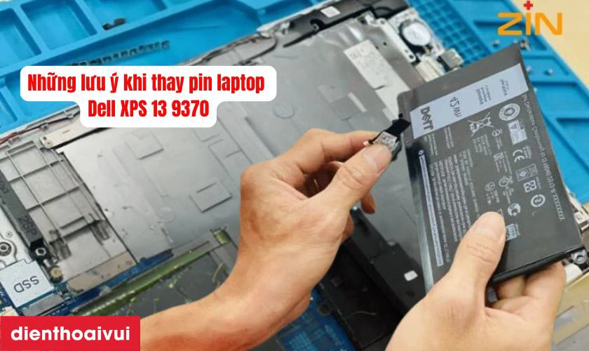 Lưu ý khi thay pin laptop Dell XPS 13 9370