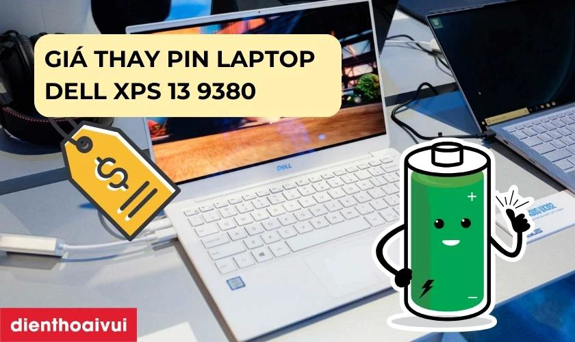 Gi&aacute; th&agrave;nh của pin laptop Dell XPS 13 9380