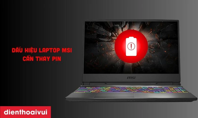 Dấu hiệu laptop MSI GL65 Leopard 9SD cần thay pin