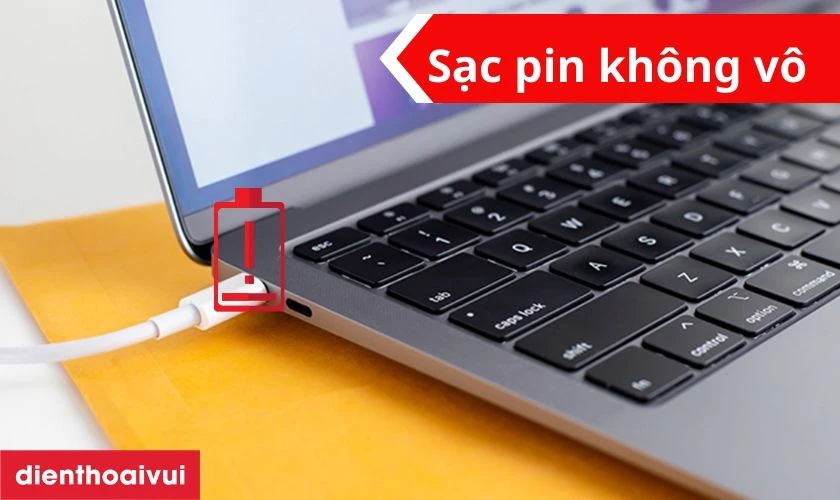 Macbook không thể sạc pin, không vô pin