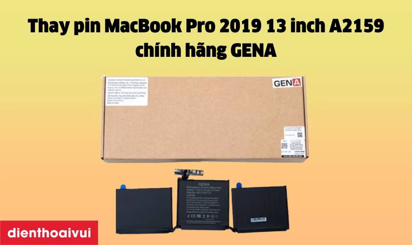 Thay pin MacBook Pro 2019 13 inch A2159 ch&iacute;nh h&atilde;ng GENA