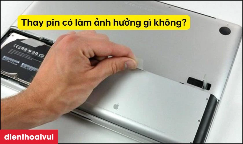 Thay pin c&oacute; l&agrave;m ảnh hưởng g&igrave; tới MacBook kh&ocirc;ng