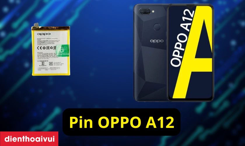 Pin của OPPO A12 c&oacute; dung lượng 4.230 mAh