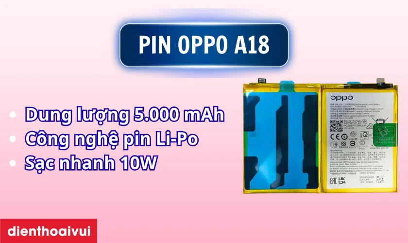 Pin OPPO A18 c&oacute; dung lượng 5.000 mAh