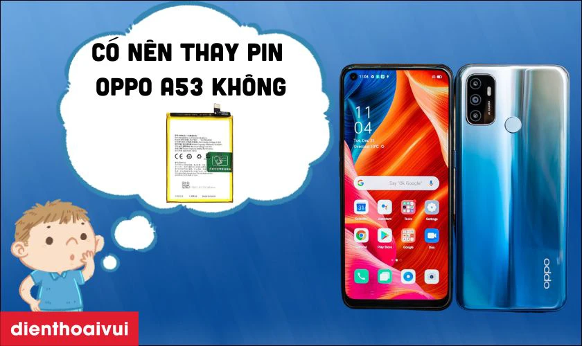 Nguy&ecirc;n nh&acirc;n pin OPPO A53 bị chai ph&ograve;ng v&agrave; hư hỏng