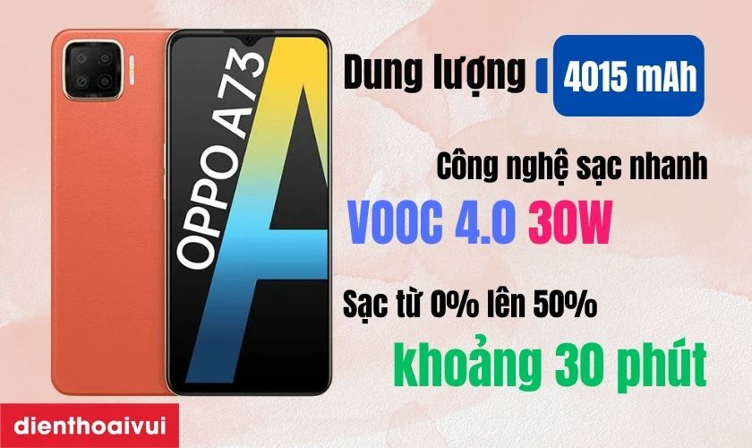Pin của OPPO A73 sở hữu dung lượng 4015 mAh