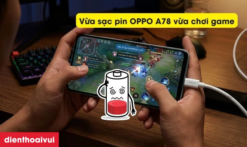 C&aacute;c nguy&ecirc;n nh&acirc;n phổ biến khiến pin OPPO A78 chai v&agrave; phồng