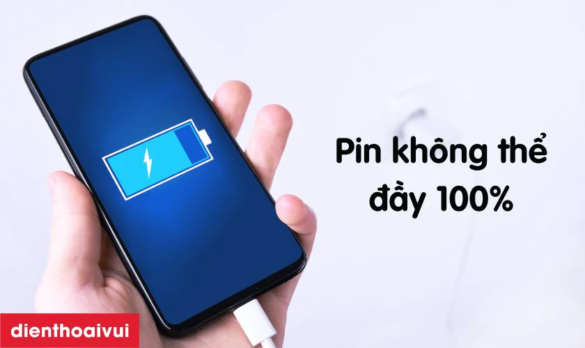 Thời gian sạc l&acirc;u nhưng pin kh&ocirc;ng thể l&ecirc;n 100%