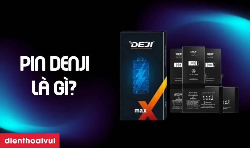 Pin Deji l&agrave; g&igrave;?