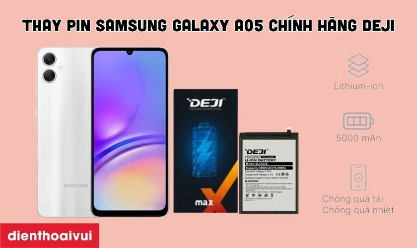 Tổng quan pin Samsung Galaxy A05 h&atilde;ng Deji