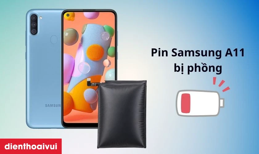 Trường hợp cần thay pin Samsung A11 mới
