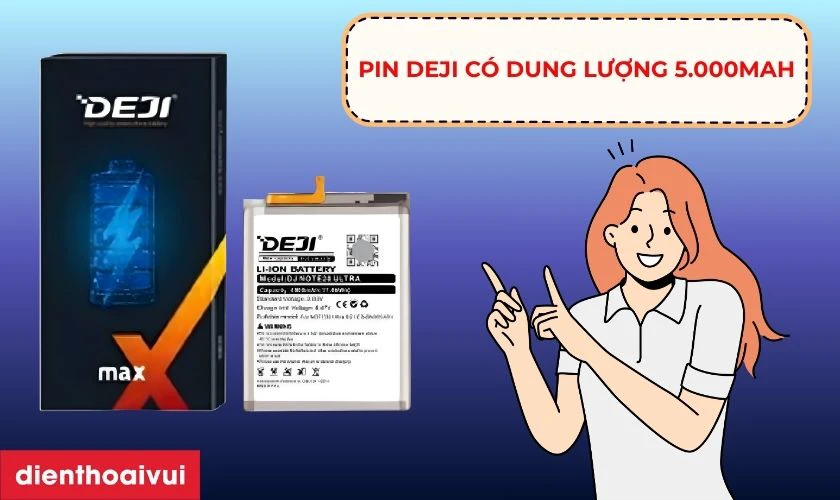 Pin chính hãng Deji đem đến hiệu suất tương đương pin gốc