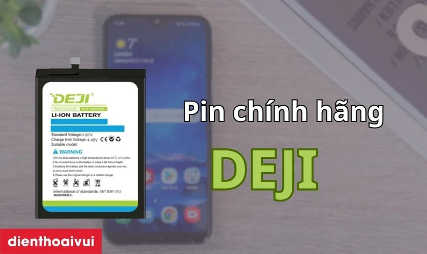 Pin Samsung A20E ch&iacute;nh h&atilde;ng Deji l&agrave; g&igrave;?