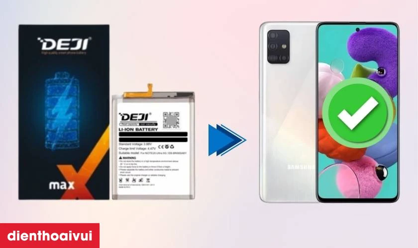 Pin Deji thay cho Samsung Galaxy A51 có tốt không