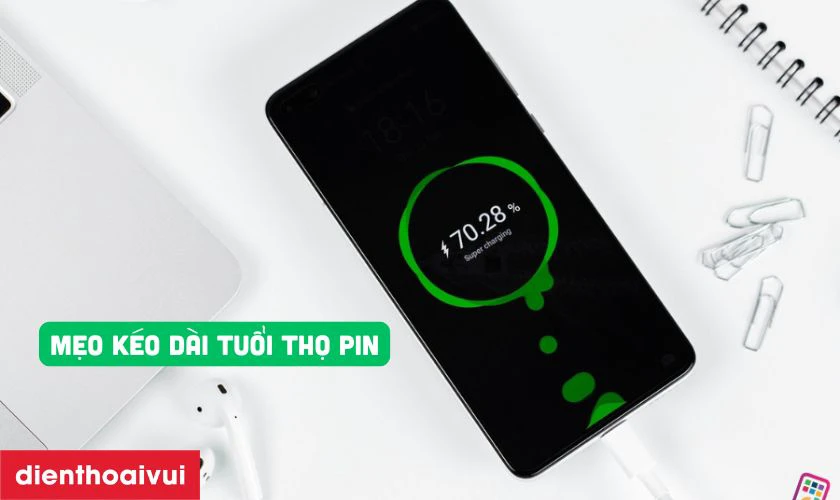 Mẹo k&eacute;o d&agrave;i tuổi thọ pin