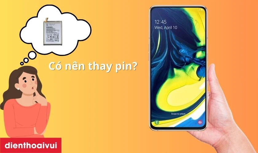 C&oacute; n&ecirc;n thay pin điện thoại Samsung A81 kh&ocirc;ng?