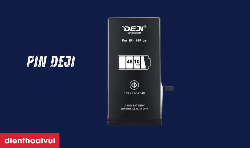 Pin Deji l&agrave; d&ograve;ng pin thay thế chất lượng d&agrave;nh cho smartphone