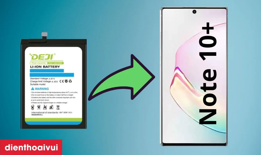 Pin Samsung Note 10 Plus ch&iacute;nh h&atilde;ng Deji l&agrave; g&igrave;?