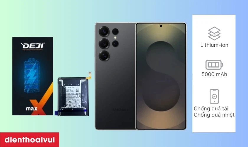 Tổng quan pin Samsung Galaxy S25 Ultra h&atilde;ng Deji