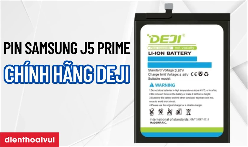 Pin Samsung J5 Prime ch&iacute;nh h&atilde;ng Deji l&agrave; g&igrave;?