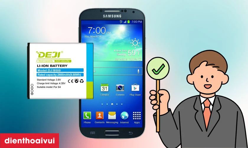 Có nên thay pin Samsung S4 chính hãng Deji không?